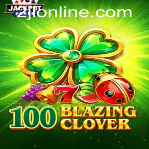 100BlazingClover: The Thrilling Adventure in Virtual Fantasy